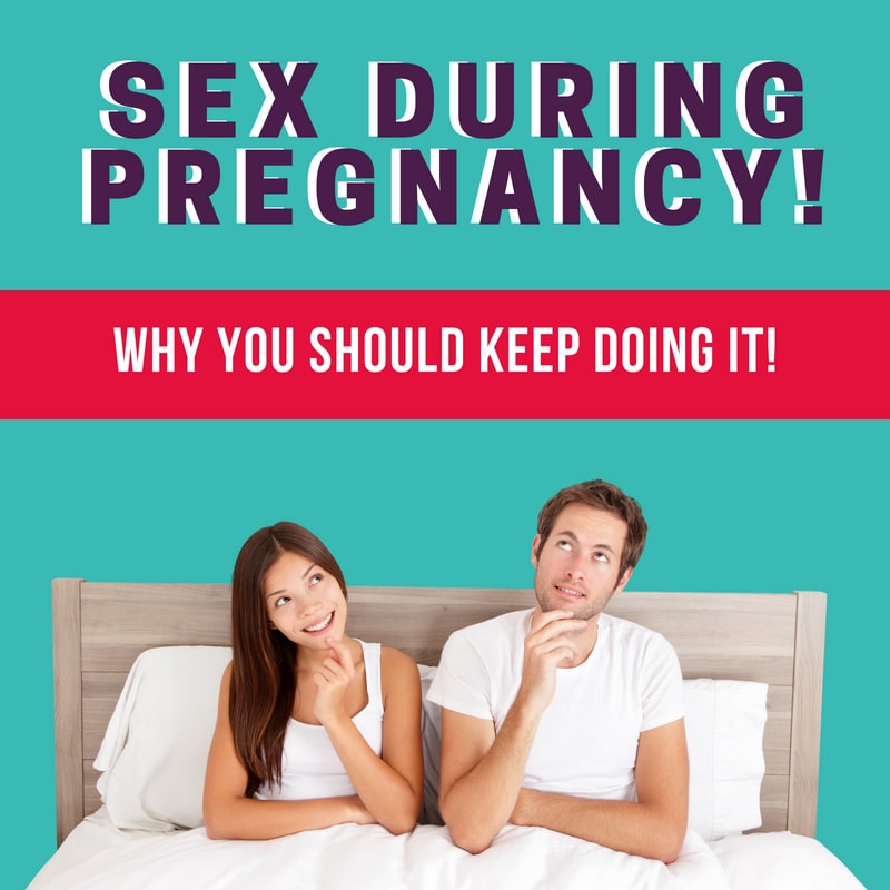 Sex During Pregnancy Why You Should Keep Doing It Birth Education Center